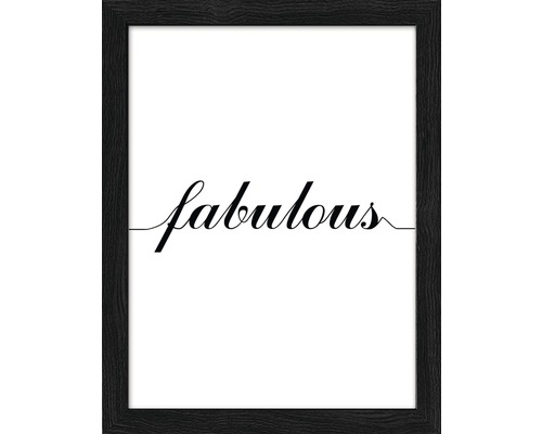 Gerahmtes Bild Fabulous 19x24 cm Gerahmtes Bild mit dem Schriftzug fabelhaft