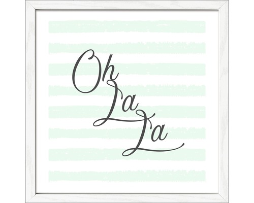 Gerahmtes Bild OhLaLa 28x28 cm Gerahmtes Bild mit dem Schriftzug ''Oh la la'' vor horizontalen Streifen