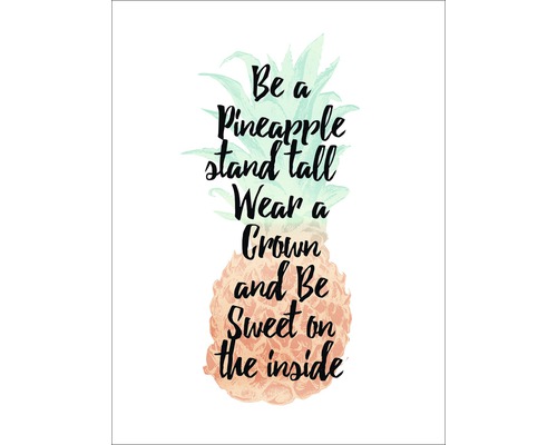 Illustration einer Ananas mit dem Schriftzug Sei eine Ananas, steh groß, trage eine Krone und sei innerlich süß