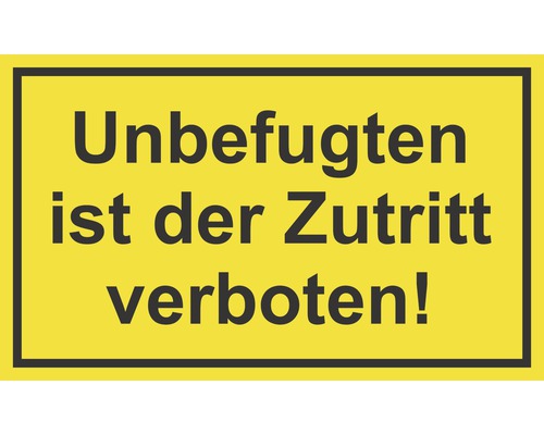 Schild "Unbefugten ist der Zutritt verboten" 250x150 mm