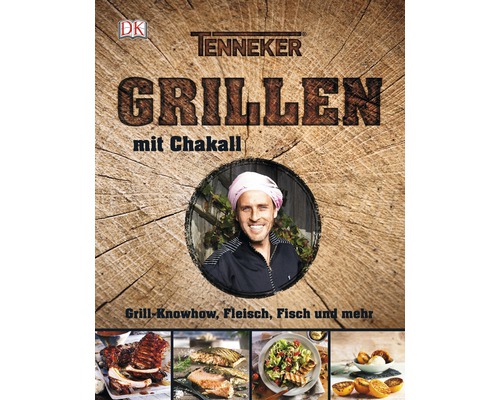 Grillbuch Kochbuch Tenneker® "Grillen mit Chakall" Grill-Knowhow, Fleisch, Fisch und mehr im Hardcover