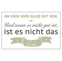 Dekomagnet Am Ende wird alles gut sein 5,5x8,5 cm