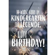 Grußkarte Du warst schon im Kindergarten eine Legende. Happy Birthday 11,5x16 cm-thumb-0