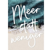 Meer statt weniger Schriftzug vor Meer und Strand