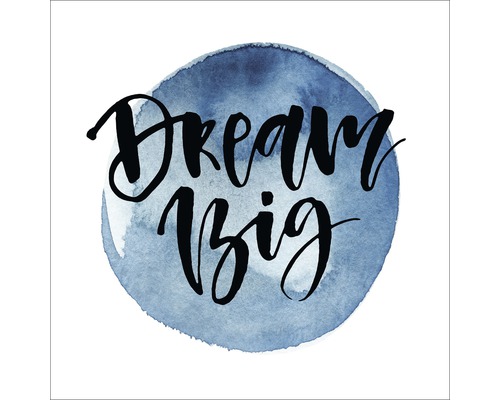 Dekoratives Wandbild mit dem Schriftzug ''Dream Big'' vor blauem Aquarellhintergrund