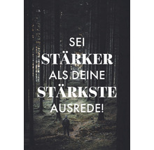 Motivationsbild mit dem Text Sei stärker als deine stärkste Ausrede!