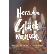 Geburtstagskarte mit brennenden Kerzen und dem Text Herzlichen Glückwunsch. So alt warst du noch nie.