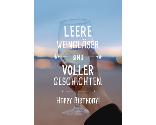 Grußkarte Leere Weingläser sind voller Geschichten. Happy Birthday! 11,5x16 cm-0