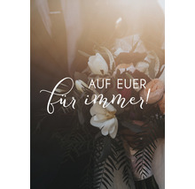 Blumenstrauß mit dem Text ''Auf euer für immer!''