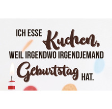 Dekomagnet Ich esse kuchen, weil irgendwo irgendjemand Geburtstag hat 8,5x5,5 cm