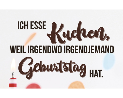 Dekomagnet Ich esse kuchen, weil irgendwo irgendjemand Geburtstag hat 8,5x5,5 cm Ich esse Kuchen, weil irgendwo irgendjemand Geburtstag hat.