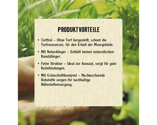 Produktvorteile: torffrei, mit Naturdünger, feine Struktur, mit Grünschnittkompost.