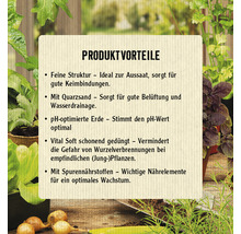 Produktvorteile: Feine Struktur, Quarzsand, pH-optimierte Erde, Vital Soft Düngung, Spurennährstoffe für optimales Wachstum.