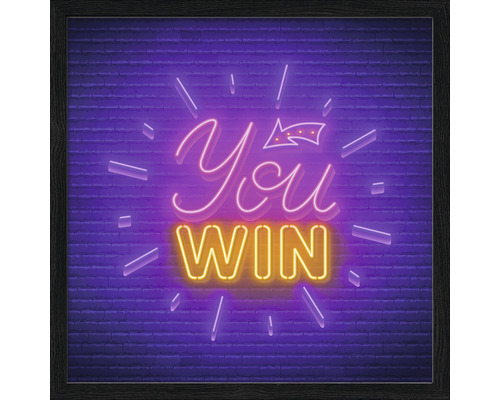 Gerahmtes Bild You Win 33x33 cm