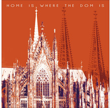 Grafik des Kölner Doms mit dem Schriftzug Home is where the Dom is