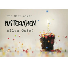 Geburtstagsgrußkarte mit der Aufschrift Für Dich einen Pustekuchen Alles Gute!
