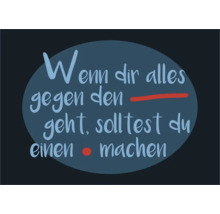 Grafik mit dem Spruch: Wenn dir alles gegen den Strich geht, solltest du einen Punkt machen.