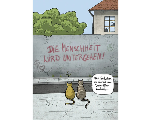 Postkarte Wird Zeit, dass wir das mit dem Dosenöffnen hinkriegen… 10,5x14,8 cm Cartoonzeichnung mit zwei Katzen vor einer Mauer mit Graffiti