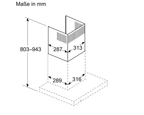 Maßzeichnung eines Dunstabzugshaubenschachts in Millimeter: Höhe 803 bis 943, Breite 287 bis 289, Tiefe 313 bis 316.