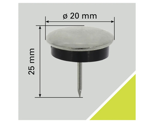 Nagelgleiter mit den Maßen Durchmesser 20 Millimeter und Länge 25 Millimeter