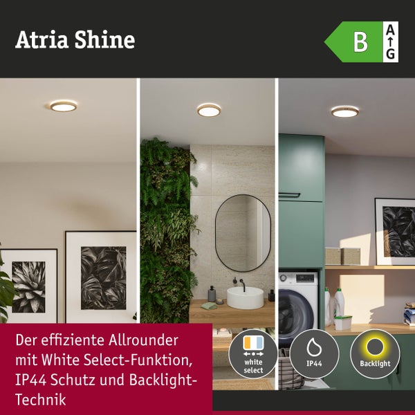 Atria Shine LED-Deckenleuchte in verschiedenen Räumen. Funktionen: einstellbare Lichtfarbe, Schutzart IP44 und Hintergrundbeleuchtung. Energieklasse B.