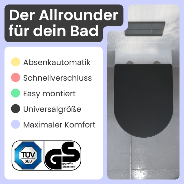 Informationen zu einem WC-Sitz mit Absenkautomatik, Schnellverschluss, einfacher Montage, Universalgröße, maximalem Komfort, TÜV Süd Siegel und Geprüfte Sicherheit Siegel