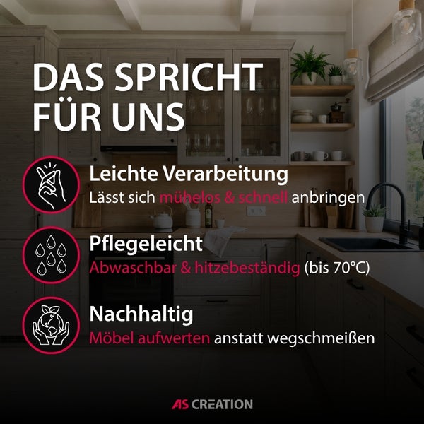 AS Creation Logo in einer organisierten Küche mit Möbelfolie. Vorteile: einfache Verarbeitung, pflegeleicht, hitzebeständig bis 70 Grad, nachhaltig.
