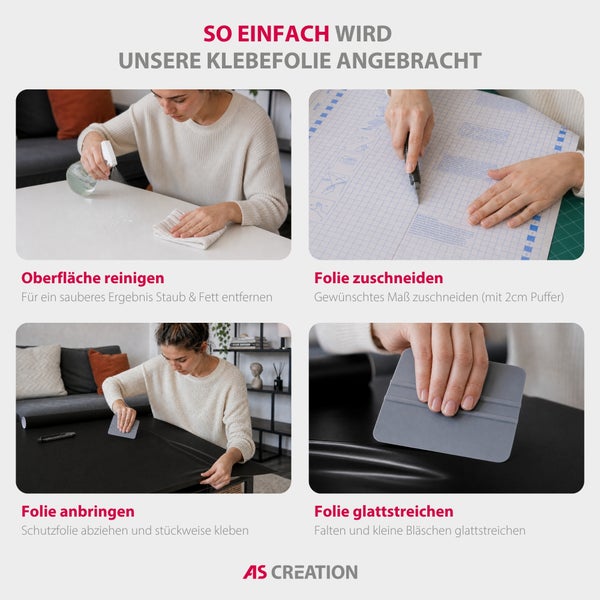Anleitung zum Anbringen von Klebefolie: Oberfläche reinigen, Folie zuschneiden, aufkleben und mit Rakel glattstreichen. AS Creation Logo.