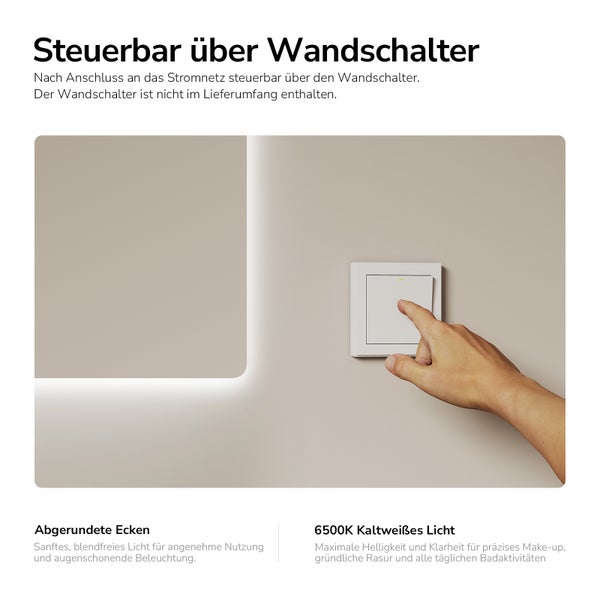 Badezimmerspiegel mit abgerundeten Ecken, kaltweißer Hintergrundbeleuchtung und Bedienung über einen Wandschalter.