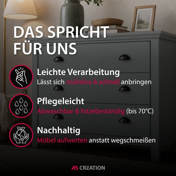 Dunkle Kommode mit Informationen zu Möbelfolie: einfache Verarbeitung, pflegeleicht, hitzebeständig bis 70 Grad und nachhaltig. AS Creation Logo.