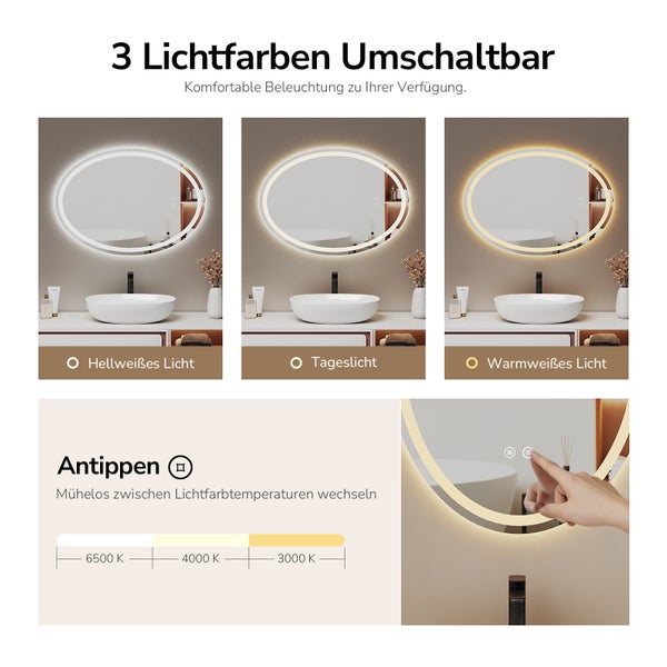 Ovaler Badezimmerspiegel mit LED Beleuchtung und drei einstellbaren Lichtfarben von 3000 bis 6500 Kelvin mittels Touch Steuerung.