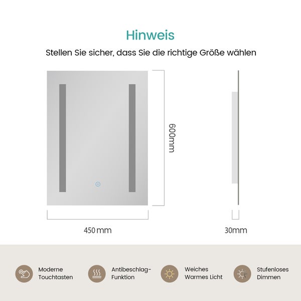 Abmessungen eines Spiegels mit Touchfunktion: 450 mm breit, 600 mm hoch und 30 mm tief.