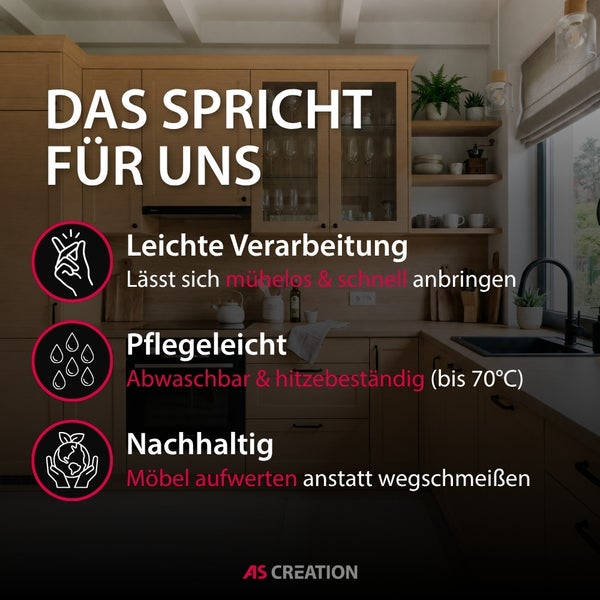 Helle Holzküche mit Infos zu Möbelfolie: einfache Montage, pflegeleicht bis 70 Grad Celsius, nachhaltig durch Upcycling. AS Creation Logo.