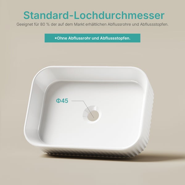 Aufgesetztes Waschbecken mit einem Standardablauflochdurchmesser von 45 Millimeter, geeignet für Abflussrohre und Abflussstopfen, die nicht im Lieferumfang enthalten sind