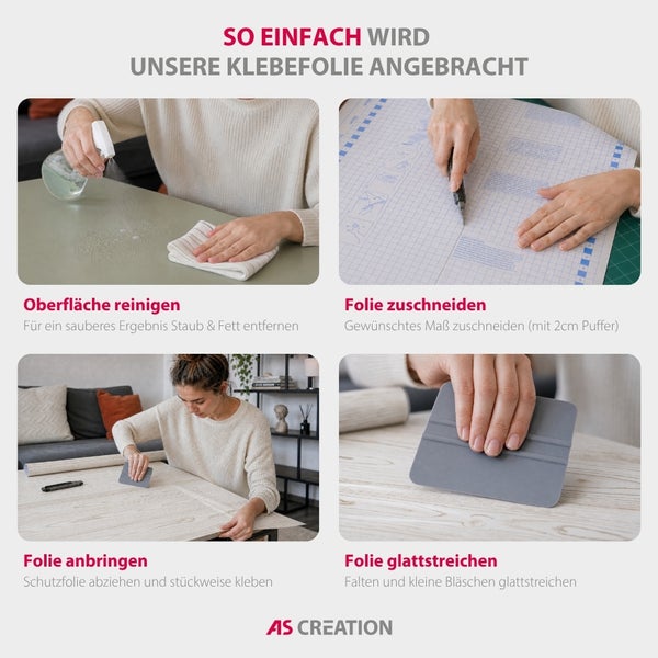 Schrittweise Anleitung für Klebefolie: Oberfläche reinigen, zuschneiden, anbringen und mit Rakel glattstreichen. AS CREATION Logo.