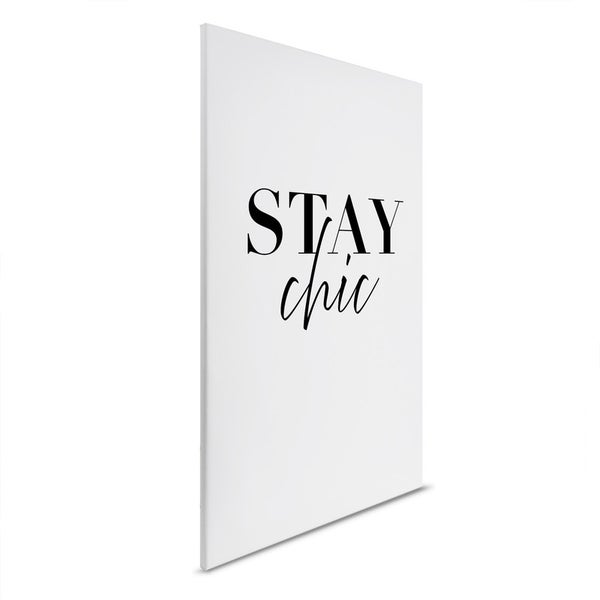 Dekoratives Wandbild mit dem Schriftzug Stay Chic