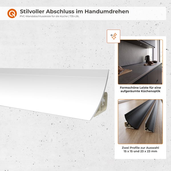 PVC Wandabschlussleiste für die Küche zur sauberen Kantenversiegelung zwischen Arbeitsplatte und Wand in verschiedenen Größen und Ausführungen.