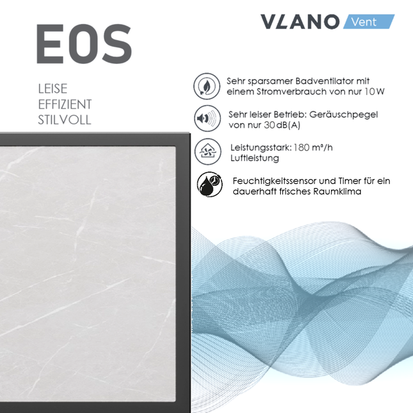 Vlano Badezimmerventilator EOS: 10 Watt Verbrauch, 30 Dezibel, 180 Kubikmeter pro Stunde Luftleistung, Feuchtigkeitssensor und Timer.