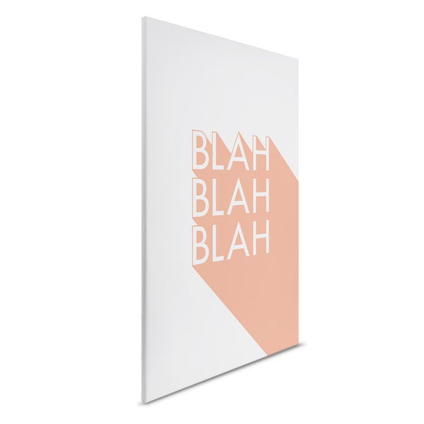 Leinwandbild mit dem Schriftzug Blah Blah Blah