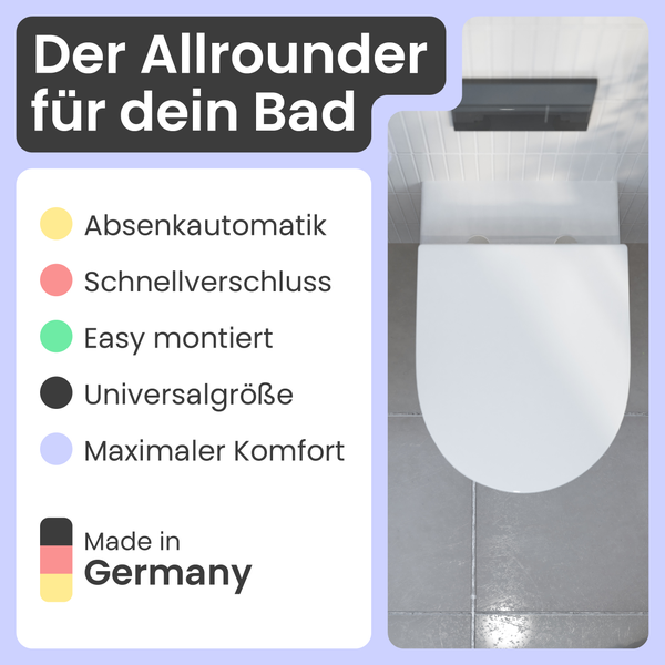 Nahaufnahme einer Toilette mit den Hinweisen Absenkautomatik, Schnellverschluss, einfache Montage, Universalgrösse, maximaler Komfort und Hergestellt in Deutschland.