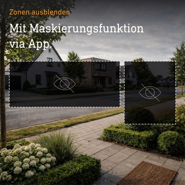 Überwachungskamera Ansicht mit App Funktion zum Ausblenden von privaten Bereichen durch Maskierung