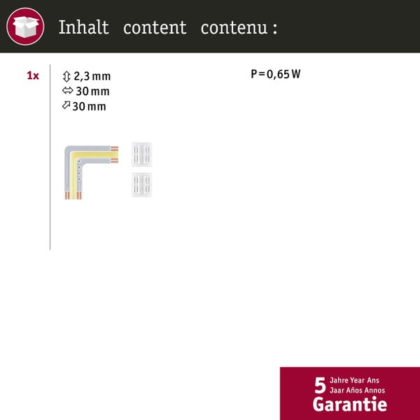 Packungsinhalt LED Leuchtmittel: ein LED Streifen, 2,3 mm hoch und 30 mm breit, Leistung 0,65 Watt