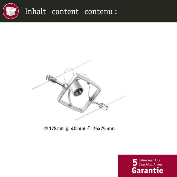 Strahler für Seilsystem mit Abmessungen 178 Zentimeter, 40 Millimeter und 75 mal 75 Millimeter sowie 5 Jahre Garantie.