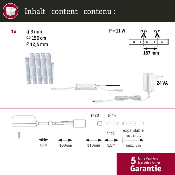 Inhaltsangabe LED Band mit den Maßen 3 mm, 150 cm und 12,5 mm, Leistung 11 Watt, Schutzart IP20 und IP44, erweiterbar, mit fünf Jahren Garantie
