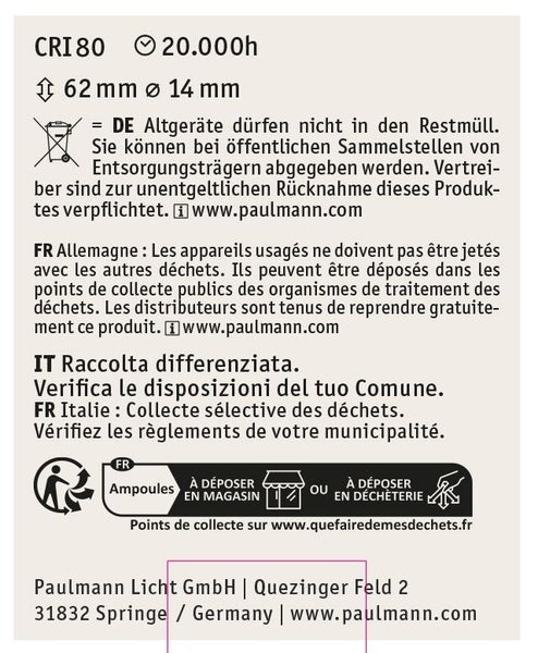 Technische Informationen und Entsorgungshinweise fuer Paulmann Leuchtmittel mit Farbwiedergabeindex 80 und Lebensdauer 20000 Stunden.