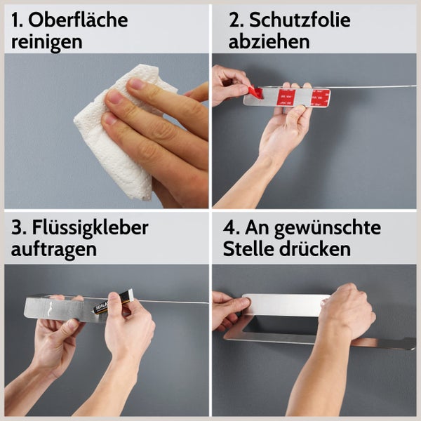 Vierteilige Anleitung zur Klebemontage: Oberfläche reinigen, Schutzfolie abziehen, Flüssigkleber auftragen und an die Wand drücken.