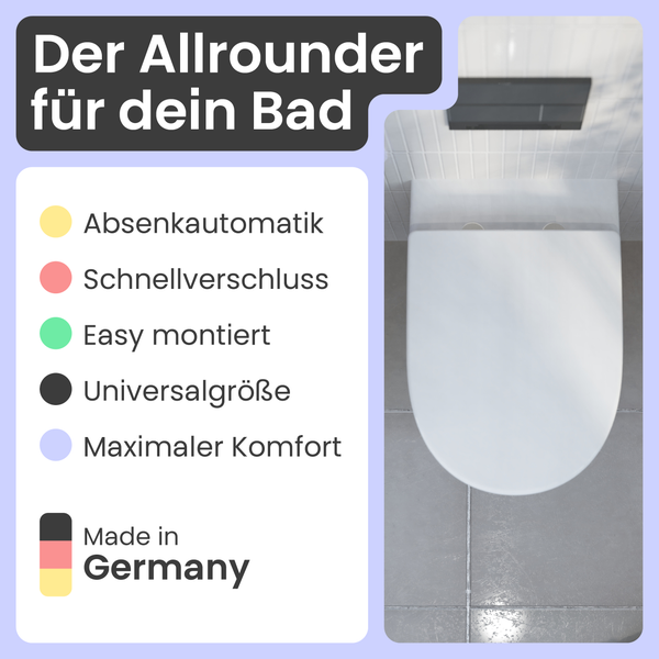 Nahaufnahme einer Toilette mit den Hinweisen Absenkautomatik, Schnellverschluss, einfache Montage, Universalgröße und maximaler Komfort sowie dem Siegel Made in Germany