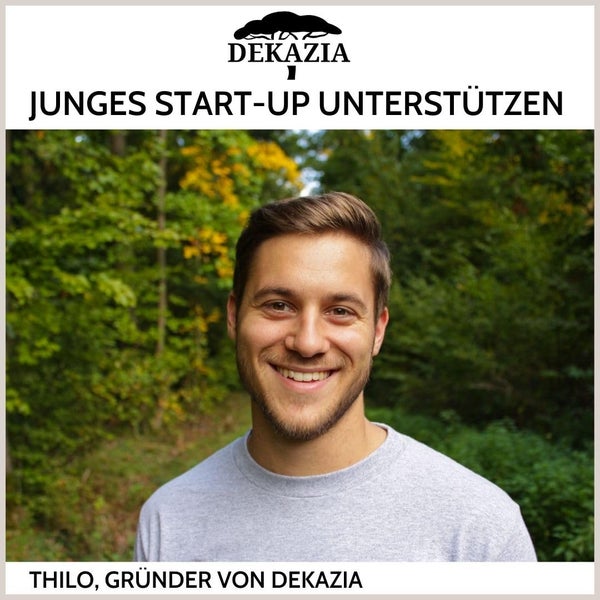 Portrait von Thilo, Gründer von Dekazia, mit Dekazia Logo und Text Junges Start-up unterstützen vor Waldhintergrund.