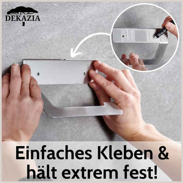 Montage eines Edelstahlhalters ohne Bohren durch Kleben an eine Wand, inklusive Detailansicht des Kleberauftrags und Dekazia Logo.