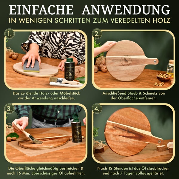 Anleitung zur Holzveredelung in vier Schritten: Schleifen, Reinigen, Ölen, Aushärten